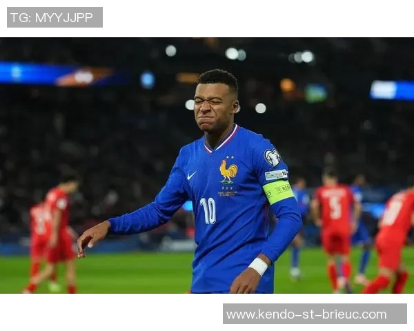 姆巴佩领衔法国队迎战强敌 世界杯新星再创辉煌赛季新篇章